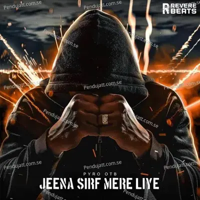 Jeena Sirf Mere Liye - Pyro OTB album cover 