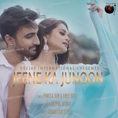 Jeene Ka Junoon - Deepak Jeswal album cover 