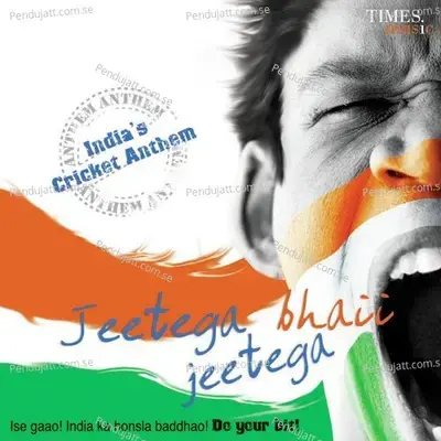 Jeetega Bhaii Jeetega - Indias Cricket Anthem - Kunal Ganjawala cover album