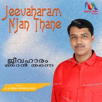 Jeevaharam Njan Thane - K S Sibin Chowalloor album cover 