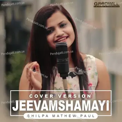 Jeevamshamayi - Cover By Shilpa Mathew Paul - Shilpa Mathew Paul album cover 