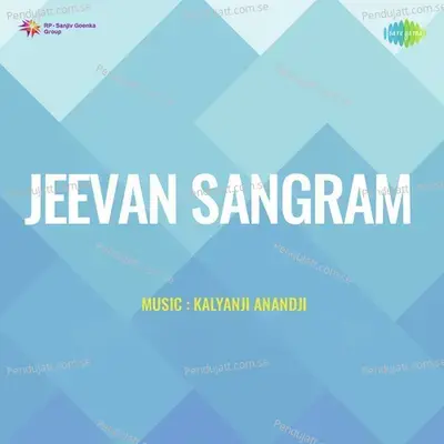 Jeevan Sangram - Kalyanji-Anandji cover album