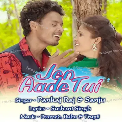Jen Aade Tui - Pankaj Raj album cover 