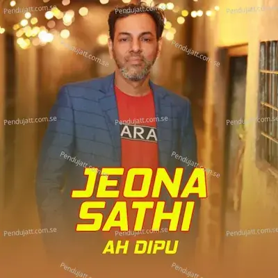 Jeona Sathi - AH Dipu album cover 