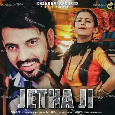 Jetha Ji - Komal Chaudhary album cover 