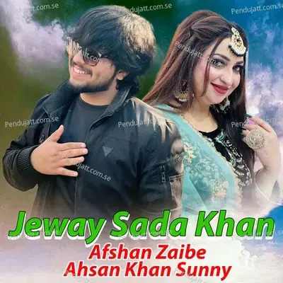 Jeway Sada Khan - Afshan Zaibe album cover 