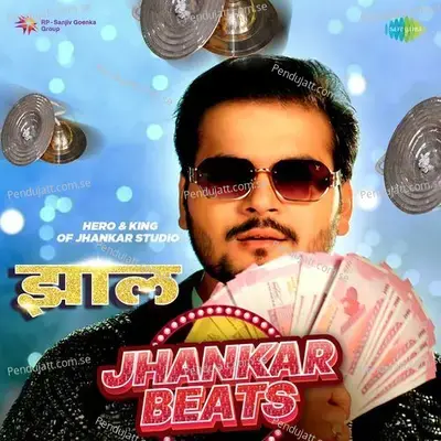 Jhaal - Jhankar Beats - Hero And king Of Jhankar Studio album cover 