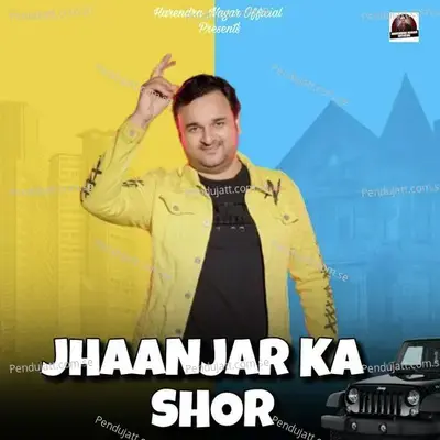 Jhaanjar Ka Shor - Harendra Nagar album cover 