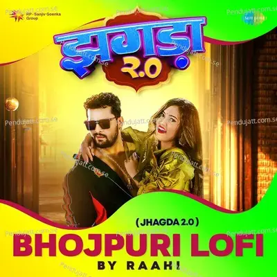 Jhagda 2 0 Lofi - Raahi