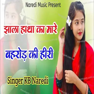 Jhala Hatha Ka Mare Bharod Ki Hiri - KB Naredi album cover 