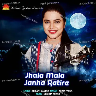 Jhala Mala Jhala Mala Janha Ratire - Aseema Panda album cover 