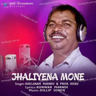 Jhaliyana Mone - Khelaram Marndi album cover 