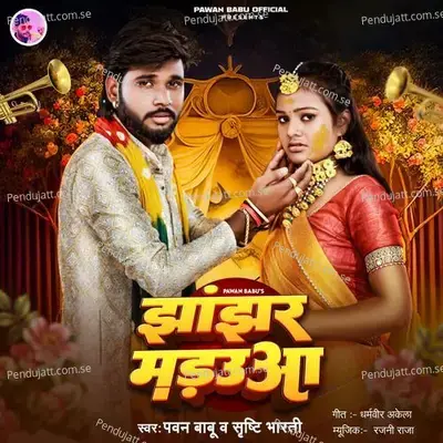 Jhanjhar Madauwa - Pawan Babu album cover 