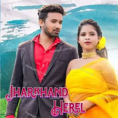 Jharkhand Herel - Santhali Akhra album cover 