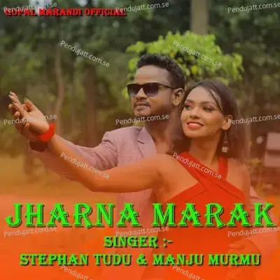 Jharna Marak - Stephan Tudu album cover 