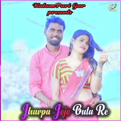 Jharpa Jojo Buta Re - Stephan Tudu album cover 