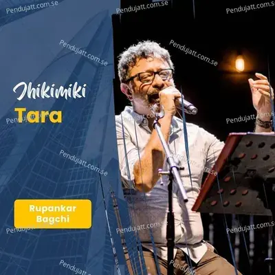 Jhikimiki Tara - Rupankar Bagchi album cover 