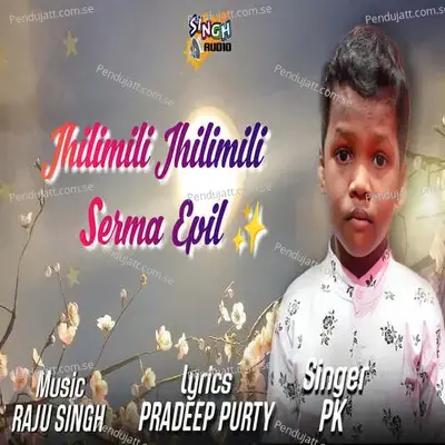 Jhilimili Jhilimili Serma Epil - PK album cover 