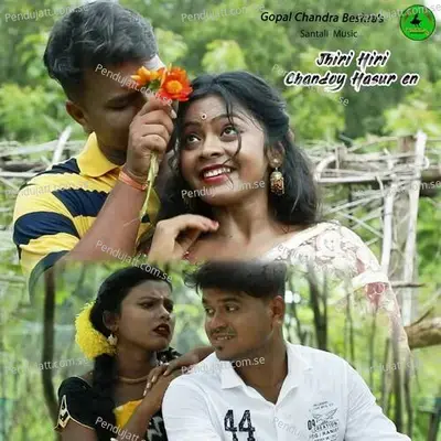 Jhiri Hiri Chandoy Hasuren - Gopal Chandra Beshra album cover 