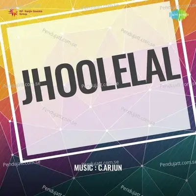 Jhoolelal - C. Arjun cover album