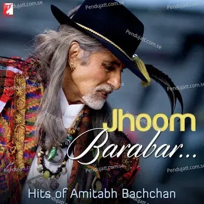 Jhoom Barabar Hits Of Amitabh Bachchan - Various Artists cover album