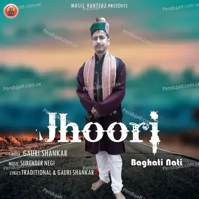 Jhoori Baghati Nati - Gauri Shankar album cover 