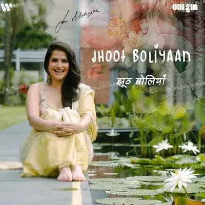 Jhoot Boliyaan - Sona Mohapatra album cover 