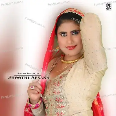 Jhoothi Afsana - Shaad Singariya album cover 