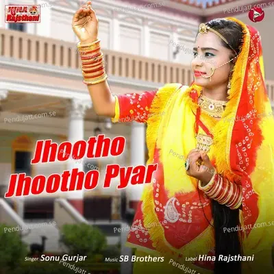 Jhootho Jhootho Pyar - Sonu Gurjar album cover 