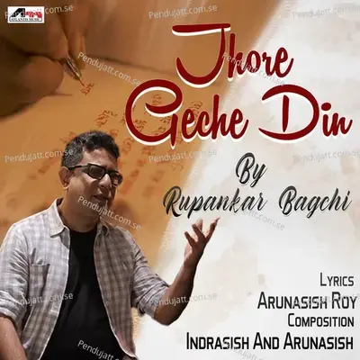 Jhore Geche Din - Rupankar Bagchi album cover 