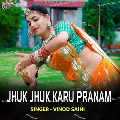 Jhuk Jhuk Karu Pranam - Vinod Saini album cover 