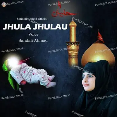 Jhula Jhulau - Sandali Ahmad album cover 