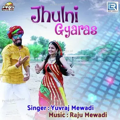 Jhulni Gyaras - Yuvraj Mewadi album cover 