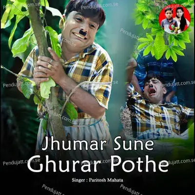 Jhumar Sune Ghurar Pothe - Paritosh Mahata album cover 