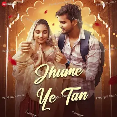 Jhume Ye Tan - Rishiraj Pandey album cover 