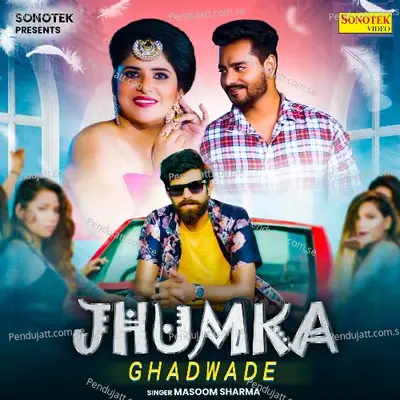 Jhumka Banwade - Masoom Sharma album cover 