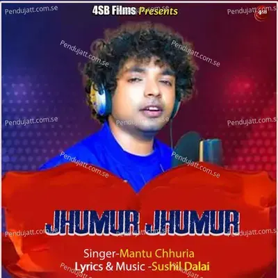Jhumur Jhumur - Mantu Chhuria album cover 