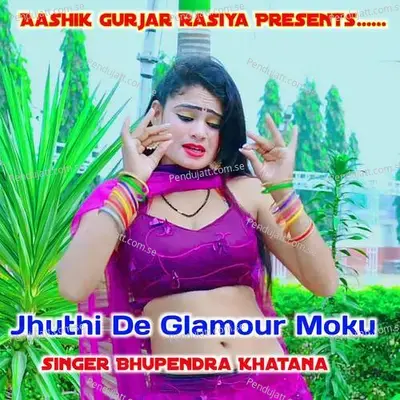 Jhuthi De Glamour Moku - Bm Gurjar