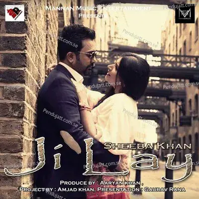 Ji Lay - Sheeba Khan album cover 