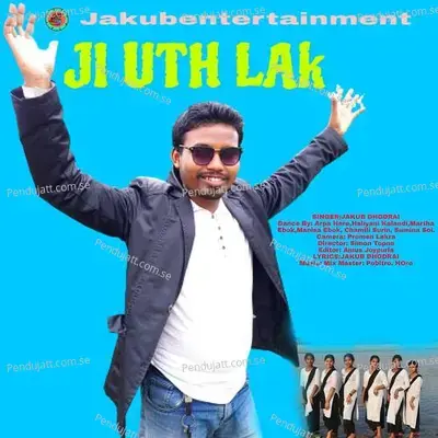 Ji Uth Lak - Jakub Dhodrai album cover 