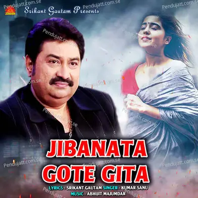 Jibanata Gote Gita - Kumar Sanu album cover 