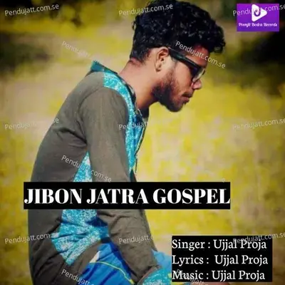 Jibon Jatra Gospel - Ujjal Proja album cover 