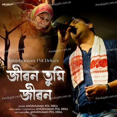 Jibon Tumi Jibon - Angshuman Pol Deka album cover 