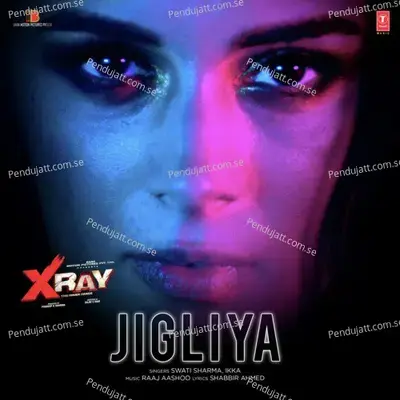 Jigliya - Raaj Aashoo album cover 