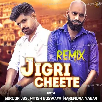 Jigri Cheete - Suroor Jbs album cover 