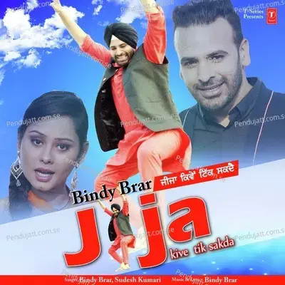 Jija Kive Tik Sakda - Bindy Brar album cover 