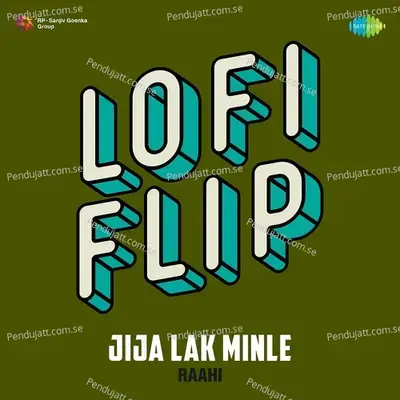 Jija Lak Minle Lofi Flip - Raahi album cover 