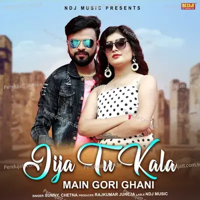Jija Tu Kala Main Gori Ghani - Sunny album cover 