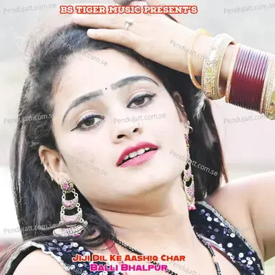 Jiji Dil Ke Aashiq Char - Bharat Kasana