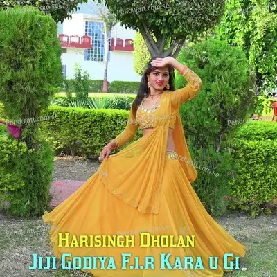 Jiji Godiya F i r Kara U Gi - Harisingh dholan